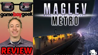 Maglev Metro Review with the Game Boy geek