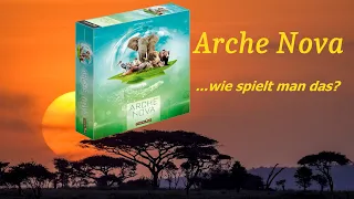 Arche Nova - wie spielt man das? (Anleitung und Review)
