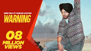 Warning Deep Sra,Gurlez Akhtar Video Song