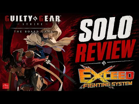 Guilty Gear Strive The Board Game | Solo Review