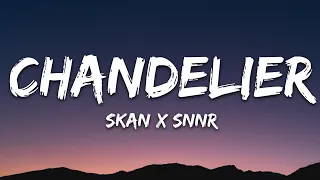 Skan x Snnr - Chandelier (Lyrics)  [7clouds Release] Cover of Sia