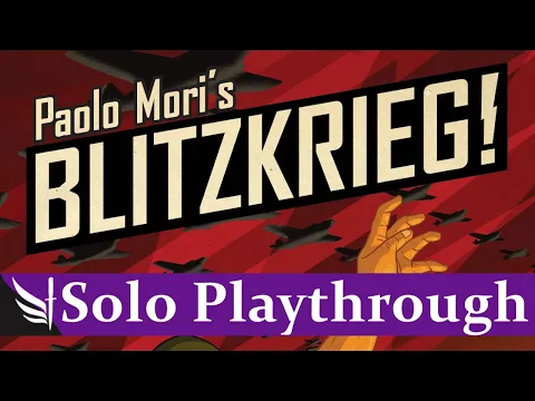 Blitzkrieg! Solo Playthrough (World War Two in 20 Minutes)