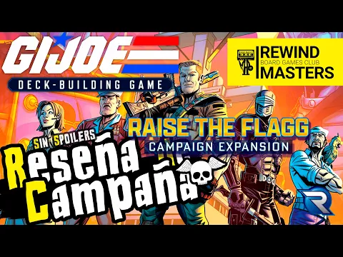 Reseña - GIJOE DECK-BUILDING GAME | RISE THE FLAGG (2023)