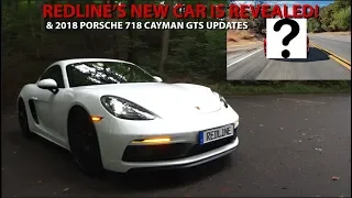 718 Cayman GTS Update & New Car Revealed! – Redline: Vlog 3