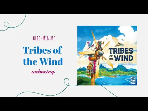 Tribes of the Wind - 3-Minute Unboxing