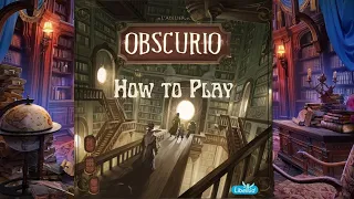 How to Play: Obscurio