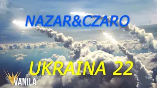 Nazar & Czaro - Ukraina 22 (Oficjalny teledysk)