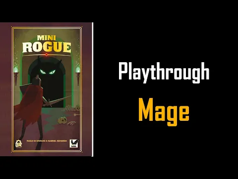 Mini Rogue Solo Gameplay - Part 7 "Mage IV: This time it's personal"