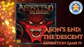 Aeon's End: The Descent - Expedition 4