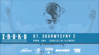 ZBUKU - Skurwysyny 2