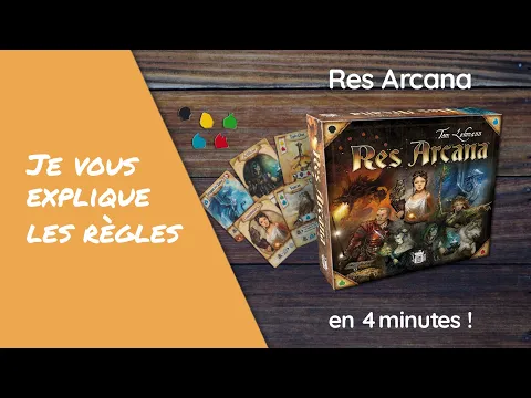 Je vous explique les règles du jeu RES ARCANA en moins de 4 minutes !