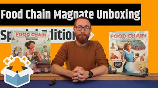 Food Chain Magnate: Deluxe Edition Unboxing & Rambling
