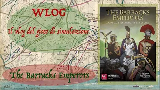WLOG - The Barracks Emperors