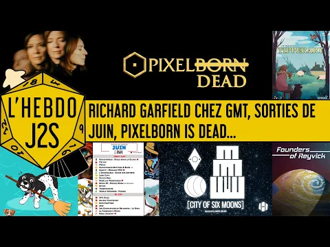 L'Hebdo #J2S du 30/05/2024 - La fin pour Pixelborn, sorties de juin, nouveau Amabel Holland...