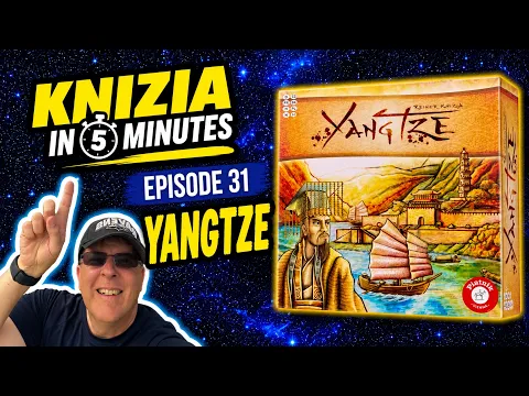 Knizia in 5 Minutes. 31 Yangtze