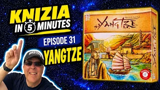 Knizia in 5 Minutes. 31 Yangtze