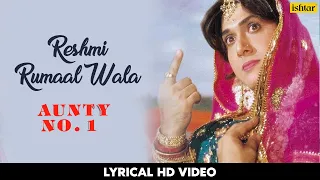 Reshmi Rumaal Wala | Lyrical Video | Aunty No.1 | Govinda | Raveena Tandon | Vinod Rathod