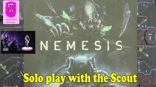 Nemesis, Solo Play with the Scout