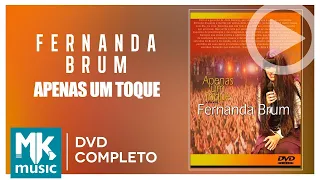 Fernanda Brum - Apenas Um Toque (DVD COMPLETO)