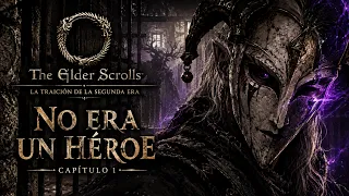 The Elder Scrolls - Traición de la Segunda Era. Capítulo 01. No era un Héroe. Partida en Solitario.