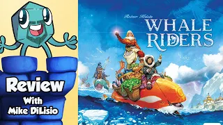 Whale Riders Review - with Mike DiLisio