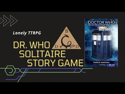 Lonely TTRPG EP 24   Dr  Who Solitaire Story Game 3E by Simon Cogan