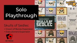 Solo Playthrough | Skulls of Sedlec (+ Crown of Bones and Executioners Expansions, Button Shy Games)