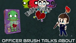Officer Brush Talks About Unluckables