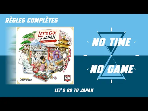Let's go to Japan - Règles du jeu complètes en Français