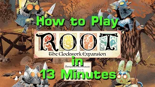 How to Play Root: the Clockwork Expansion (with examples)
