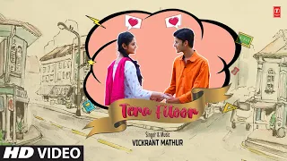 Tera Fitoor - Vickrant Mathur | Sachin Srivastav | Riya Kapoor | Niks Gupta | Latest Video Song 2023