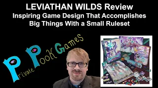 LEVIATHAN WILDS Review -- Inspiring Game Design That Accomplishes Big Things With a Small Ruleset