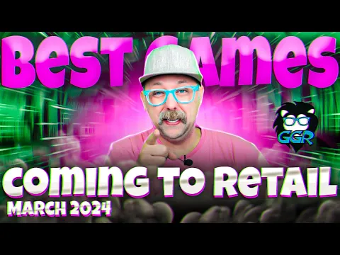 Best Board Games Coming to Retail in March, 2024