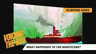 Voicing The Box Episode Two Sleeping Gods: The Manticore