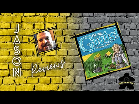 The Boardgame Mechanics Review Oh My Goods!