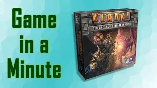 Game in a Minute Ep 76: Clank!