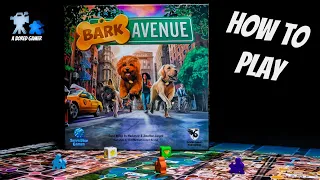 How to Play Bark Avenue
