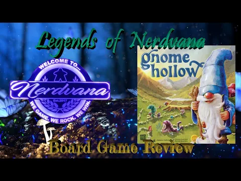 Gnome Hollow - Legends of Nerdvana Review