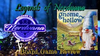 Gnome Hollow - Legends of Nerdvana Review