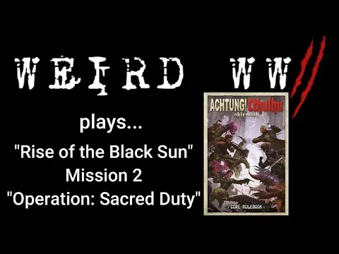 Rise of the Black Sun 2 - "Operation: Sacred Duty"