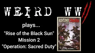 Rise of the Black Sun 2 - "Operation: Sacred Duty"