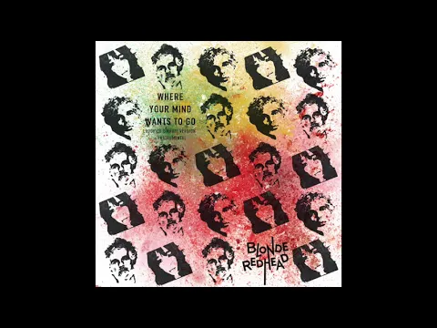Thumbnail for Where Your Mind Wants To Go (Ludovico Einaudi Version) - Blonde Redhead