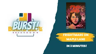 Board Game Breakdown BURST - Final Girl: Frightmare on Maple Lane