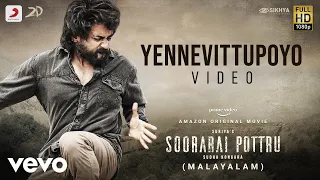 Soorarai Pottru (Malayalam) - Yennevittupoyo | Suriya | G.V. Prakash Kumar | Sudha Kongara