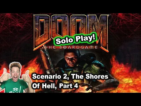 Doom The Boardgame (2004), Scenario 2: The Shores Of Hell, Part 4 - STGF '22, Part 16
