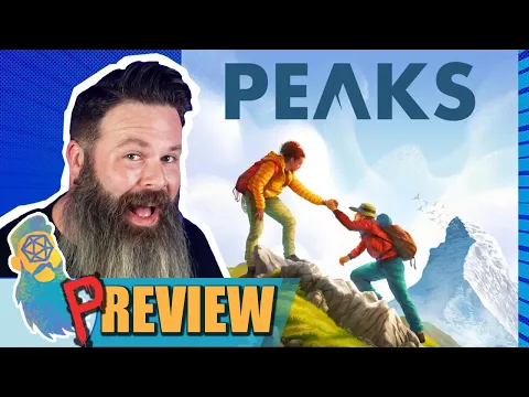 Peaks Board Game Preview. - A Nice View From Up Here!