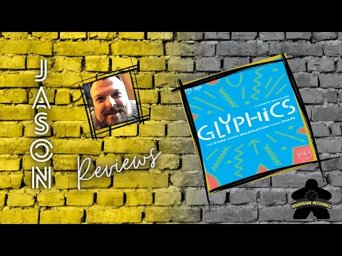 The Boardgame Mechanics Review Glyphics
