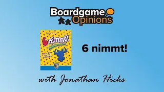 Boardgame Opinions: 6 nimmt!