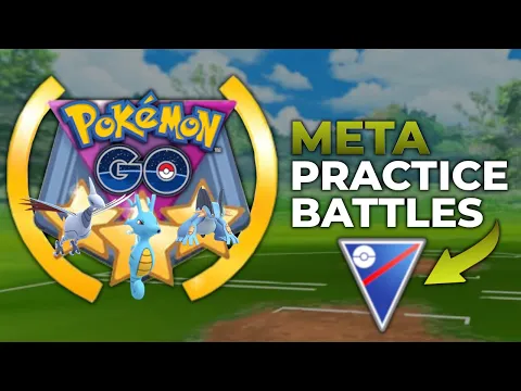 GO BATTLE LEAGUE PRACTICE BATTLES POKEMON GO PVP GREAT LEAGUE