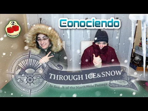Conociendo Through Ice and Snow